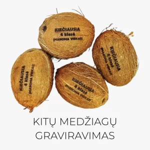 Graviravimo lazeriu paslauga ant visokių medžiagų, įskaitant graviravimas ant stiklo, keramikos ir akmens paviršių, kokoso riešutų